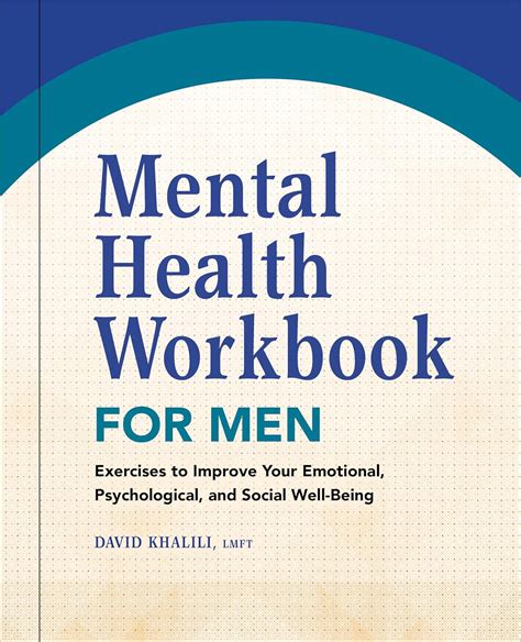 Mental Health Workbook for Men: Exercises to Improve Your Emotional ...