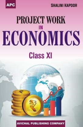 Project Work in Economics Class-XI: Buy Project Work in Economics Class ...