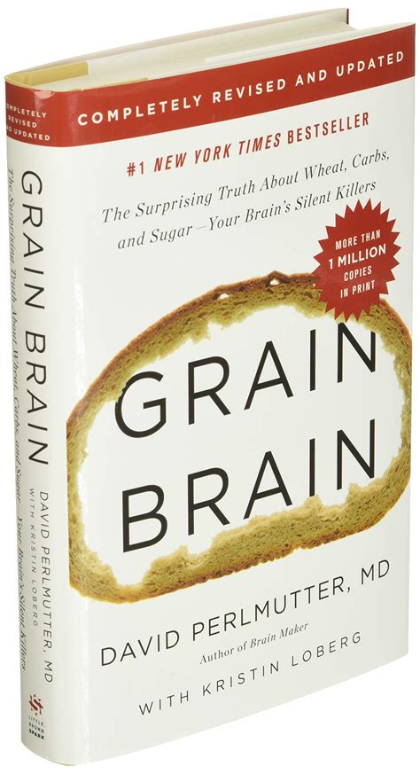 Grain Brain by David Perlmutter | Surprising Truth about Wheat, Carbs ...