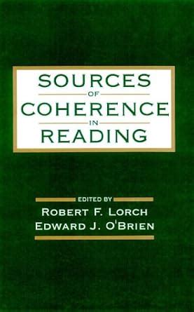 Sources of Coherence in Reading : Lorch Jr., Robert F., O'Brien, Edward ...