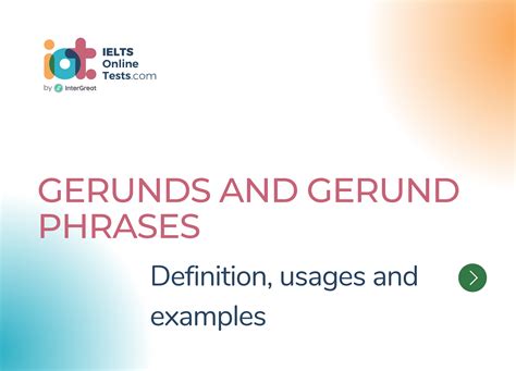 Gerunds and Gerund Phrases | IELTS Online Tests