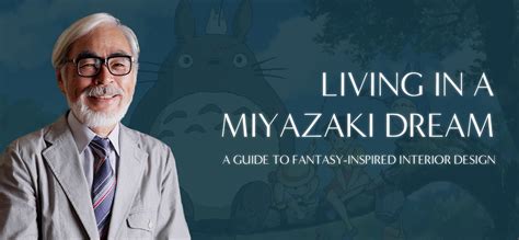 Living in a Hayao Miyazaki Dream: Exploring Fantasy in Modern Interior ...