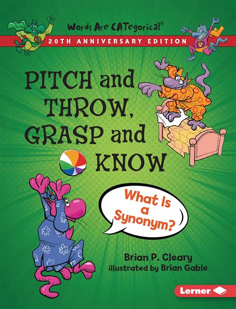 Pitch and Throw, Grasp and Know, 20th Anniversary Edition: What Is a ...