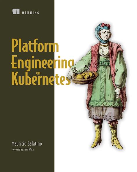 Platform Engineering on Kubernetes eBook by Mauricio Salatino ...