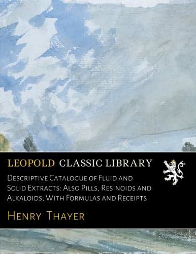 Buy Descriptive Catalogue of Fluid and Solid Extracts: Also Pills ...
