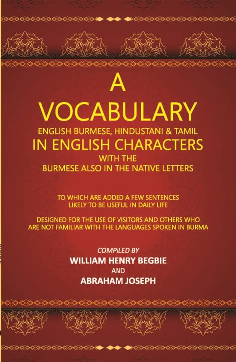 A Vocabulary English Burmese, Hindustani & Tamil In English Characters ...