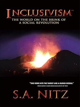 Inclusivism: The World on the Brink of a Social Revolution eBook : Nitz ...