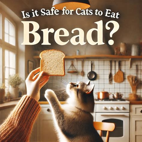 Can Cats Eat Bread? A Safe Guide for Cat Owners