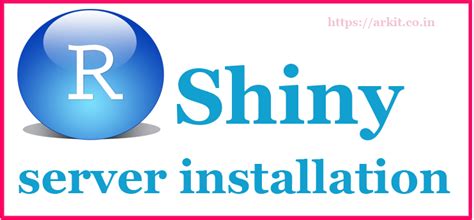 HowTo Install R Shiny Server in Centos 7/RHEL 7 Guide - ARKIT