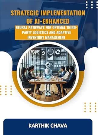 Strategic Implementation of AI-Enhanced Neural Pathways for Optimal ...