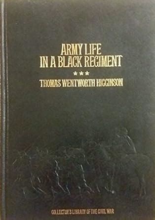Buy Army Life in a Black Regiment (Collector's Library of the Civil War ...