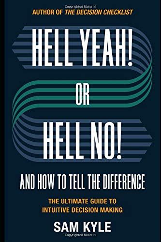Buy Hell Yeah! or Hell No! And How to Tell the Difference: The Ultimate ...