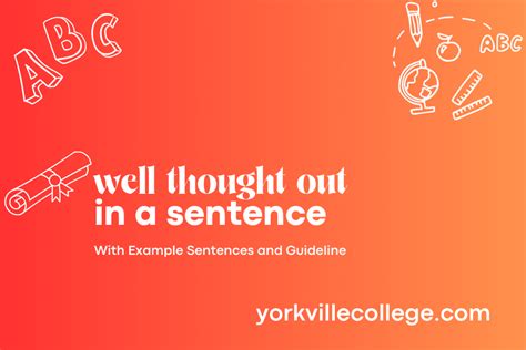 How To Use Well Thought Out In a Sentence? Easy Examples