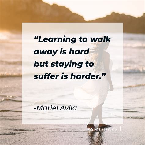 52 Strong Women Walk Away Quotes If You Need That Push to Move On