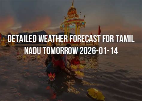 Weather in Tamil Nadu Today & Forecast for the Coming Days ...