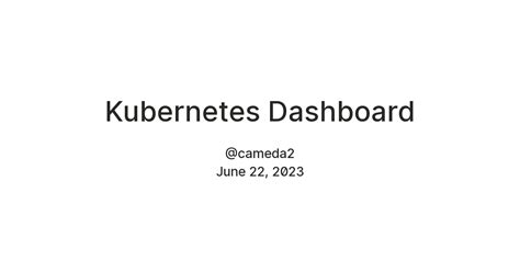 Kubernetes Dashboard — Teletype