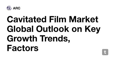Cavitated Film Market Global Outlook on Key Growth Trends, Factors ...