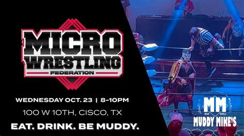Micro Wrestling Federation , Muddy Mikes Bar & Grill, Cisco, 23 October ...