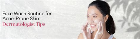 Face Wash Routine for Acne-Prone Skin: Dermatologist Tips – Anaaya ...