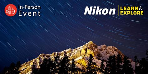 Night Photography Techniques Seminar with Nikon, The Camera Store ...
