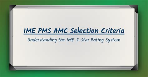 IME - IME PMS AMC Selection Criteria