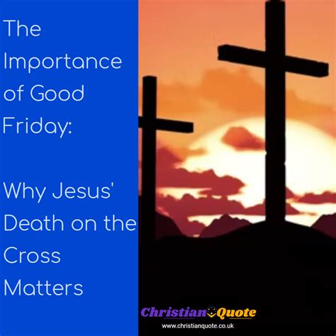The Importance of Good Friday: Why Jesus' Death on the Cross Matters | biblical quotes and ...