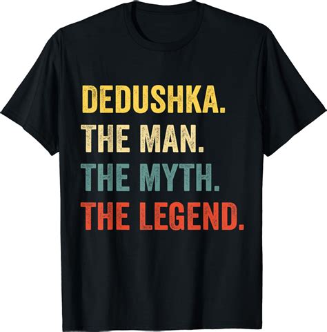 Dedushka The man The Myth The Legend Russian Grandpa Present T-Shirt ...