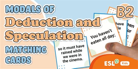 ESL Modals of Deduction and Speculation Cards [Kids, B2]