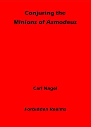 Conjuring the Minions of Asmodeus eBook : Nagel, Carl: Amazon.in: Books