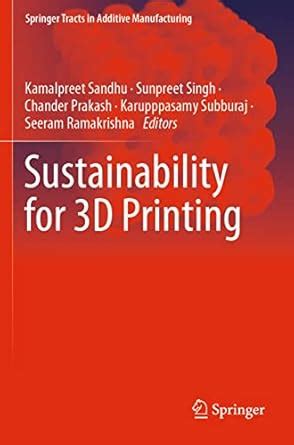 Sustainability for 3D Printing (Springer Tracts in Additive ...