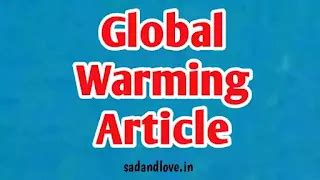Global warming article about 300 words in Hindi । ग्लोबल वार्मिंग पर ...