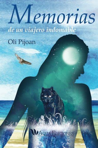 Buy Memorias de un viajero indomable (Spanish Edition) Book Online at ...