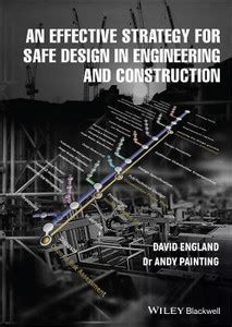 An Effective Strategy for Safe Design in Engineering and Construction ...