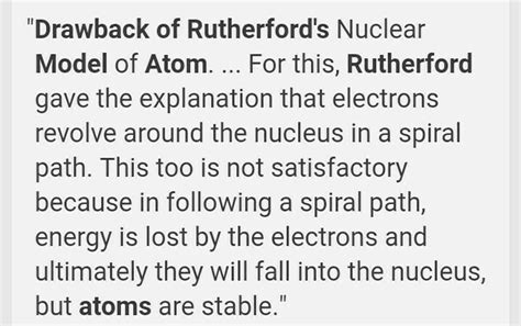 State in brief the drawbacks of Rutherford atomic model correlating ...