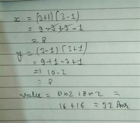 If x = (3+1)/(3-1) and y = (3-1)/(3+1) , then the value of (x2+y2) is ...