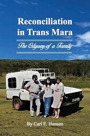 Reconciliation in Trans Mara: The Odyssey of a Family eBook : Hansen ...