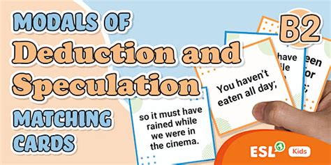 ESL Modals of Deduction and Speculation Cards [Kids, B2]