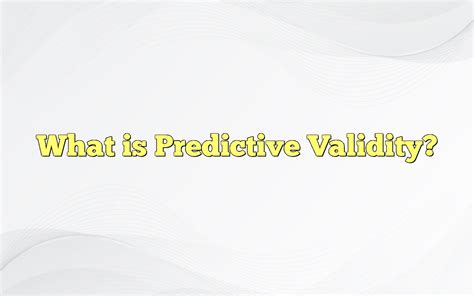 Image result for Concurrent Validity vs Predictive Validity