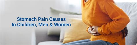 Stomach Pain Causes and Treatment for Children and Adults
