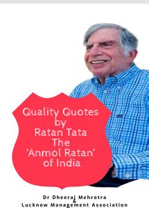 Quality Quotes by Ratan Tata - The 'Anmol Ratan' of India: Buy Quality ...