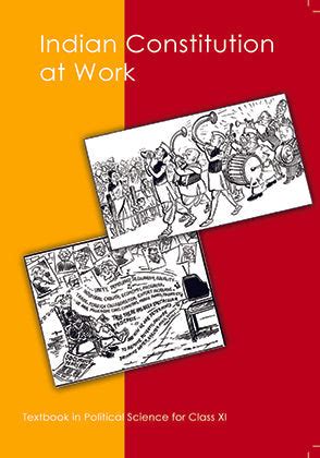 NCERT Indian Constitution At Work - Textbook In Political Science For ...
