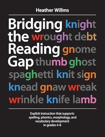 Buy Bridging the Reading Gap: Explicit Instruction That Supports ...