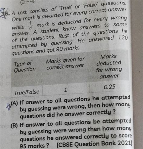 36. A test consists of 'True' or 'False' questions. One mark is awarded f..