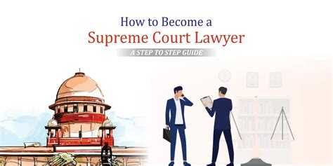 How to Become a Supreme Court Lawyer – A Step To Step Guide