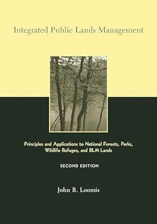 Buy Integrated Public Lands Management: Principles and Applications to ...