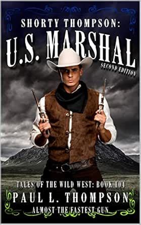 Almost The Fastest Gun : A Western Adventure Novel (Shorty Thompson: U ...