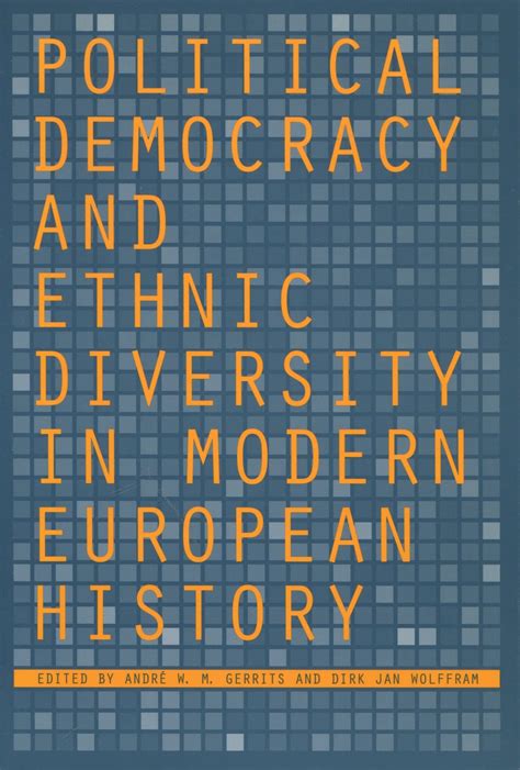Political Democracy and Ethnic Diversity in Modern European History ...