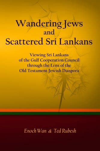 Buy Wandering Jews and Scattered Sri Lankans: Viewing Sri Lankans of ...