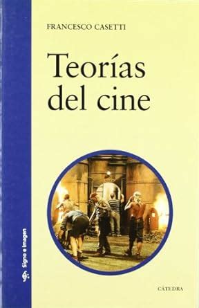 Buy Teorias Del Cine 1945-1990/ Film Theories 1945-1990 (Signo E Imagen ...