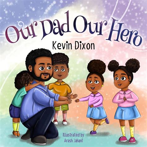 Our Dad Our Hero eBook : Dixon, Kevin , Dixon, Neshawn: Amazon.in ...